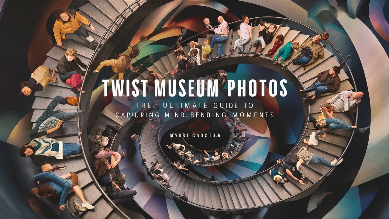 twist museum photos