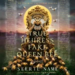True Heiress Fake Queen Bee: The Story Behind the Viral Drama and Its Hidden Meaning